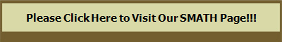 Please Click Here to Visit Our SMATH Page!!!
