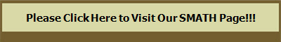 Please Click Here to Visit Our SMATH Page!!!