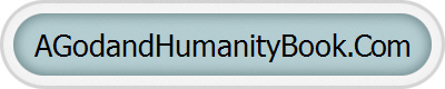 AGodandHumanityBook.Com